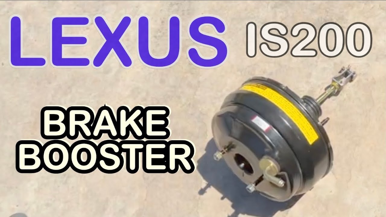 HOW TO REPLACED BRAKE BOOSTER LEXUS IS200