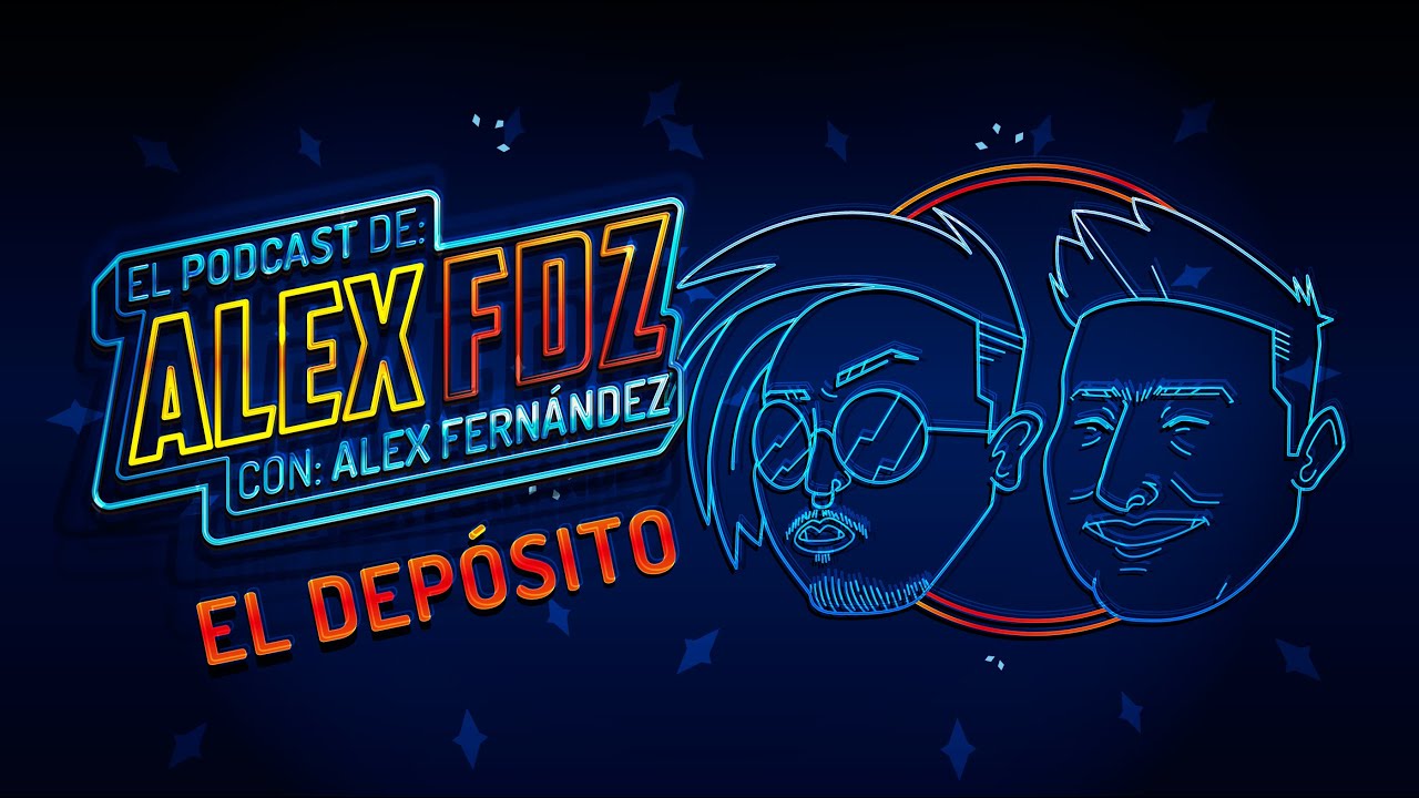 #124 - El Depósito (Lalo Elizarrarás e Iván Mendoza) - El Podcast de Alex Fdz