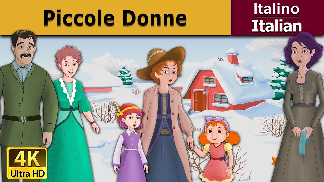 Piccole Donne | Little Women in Italian | Favole Per Bambini | Fiabe Italiane  @ItalianFairyTales