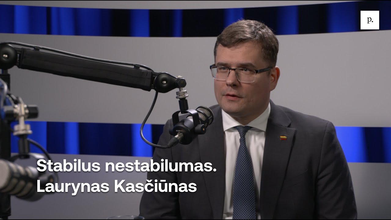 Stabilus nestabilumas. Laurynas Kasčiūnas