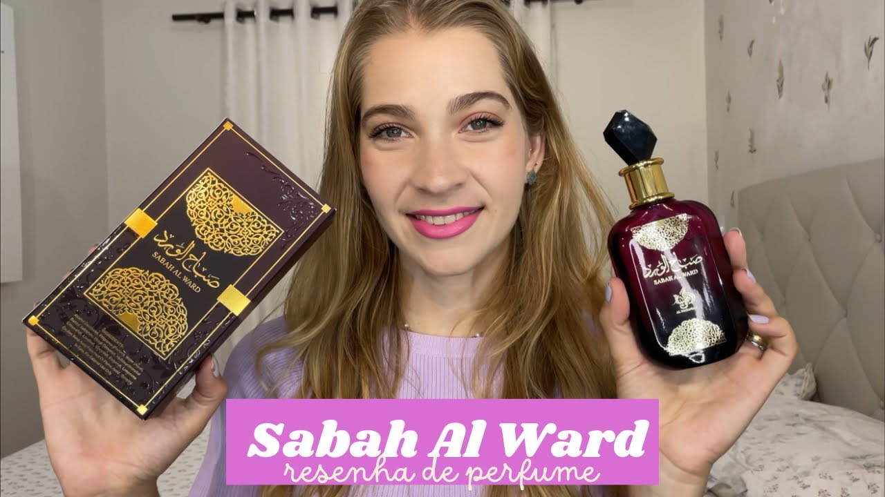 Resenha perfume Árabe: Sabah Al Ward - Al Wataniah