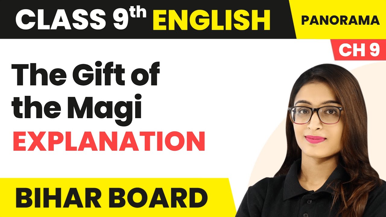The Gift of the Magi - Explanation | Class 9 English Chapter 9 | Bihar Board
