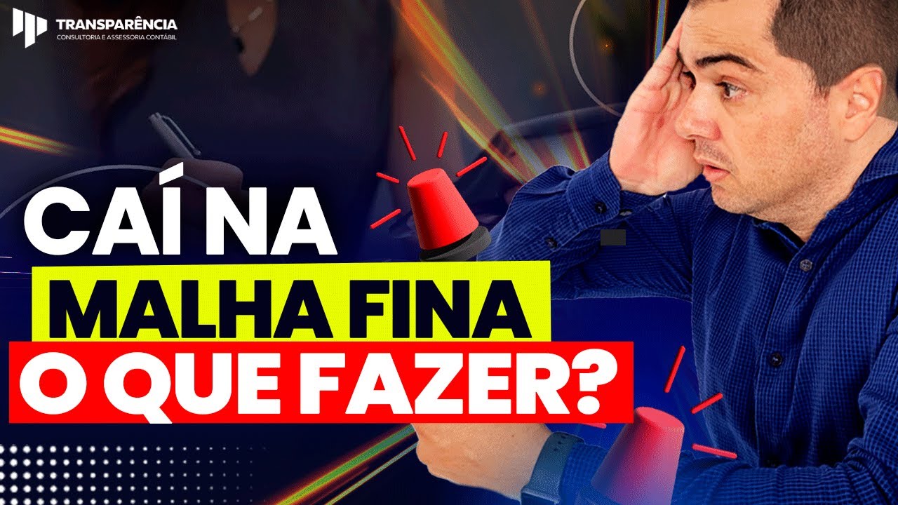 CAÍ NA MALHA FINA 2025 ! E AGORA? [ COMO RESOLVER MALHA FISCAL2024]