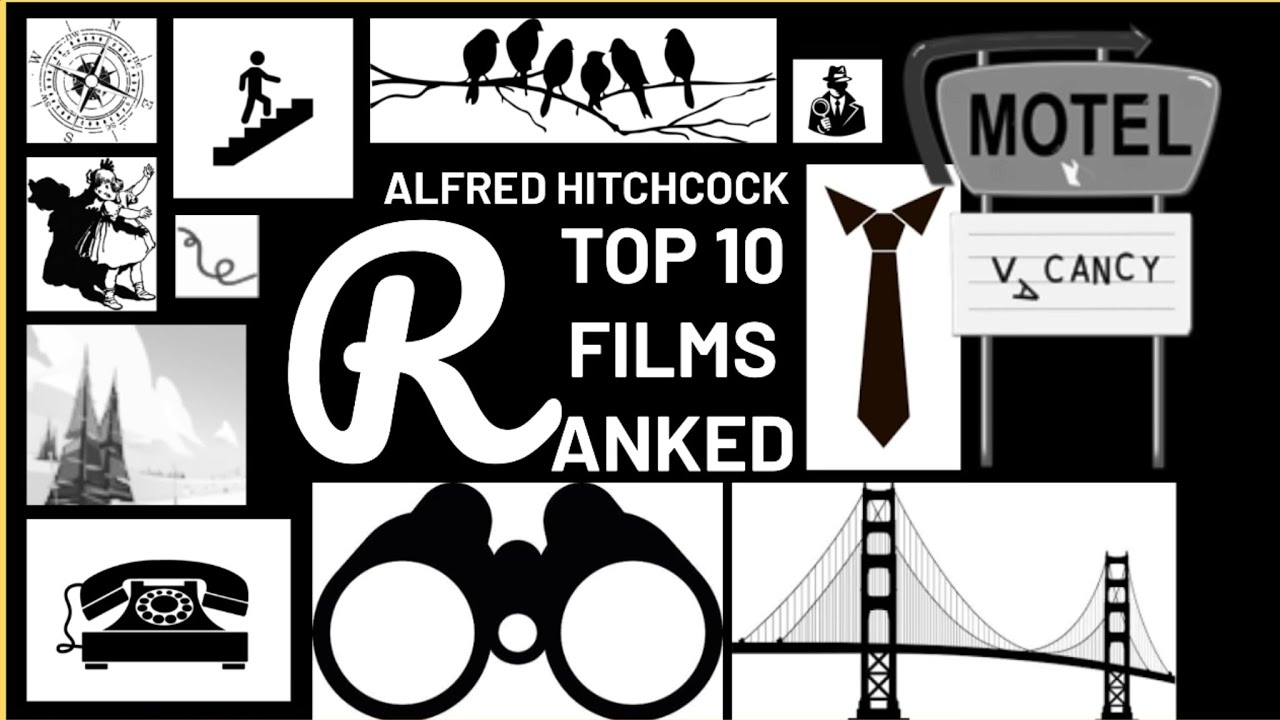 Alfred Hitchcock Top 10 Films: Ranked