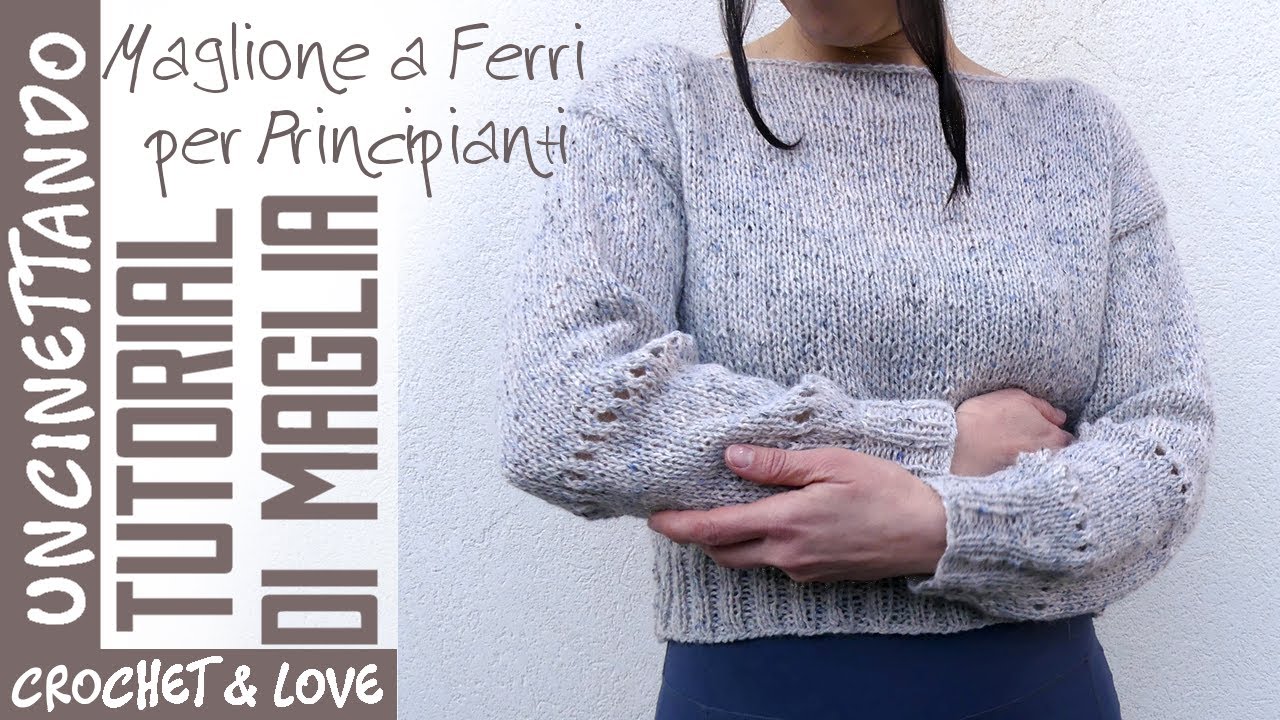 Tutorial Maglioncino a Ferri Facile per Principianti