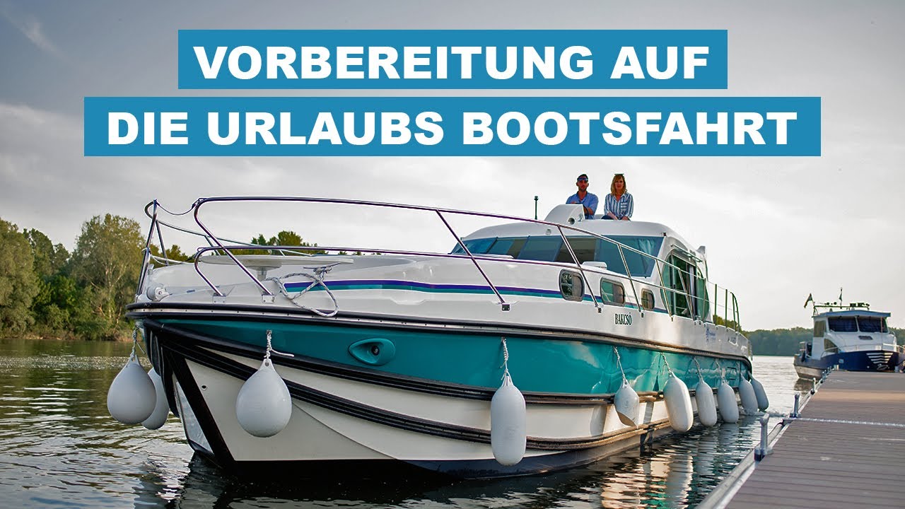 Vorbereitung auf die Urlaubs Bootsfahrt