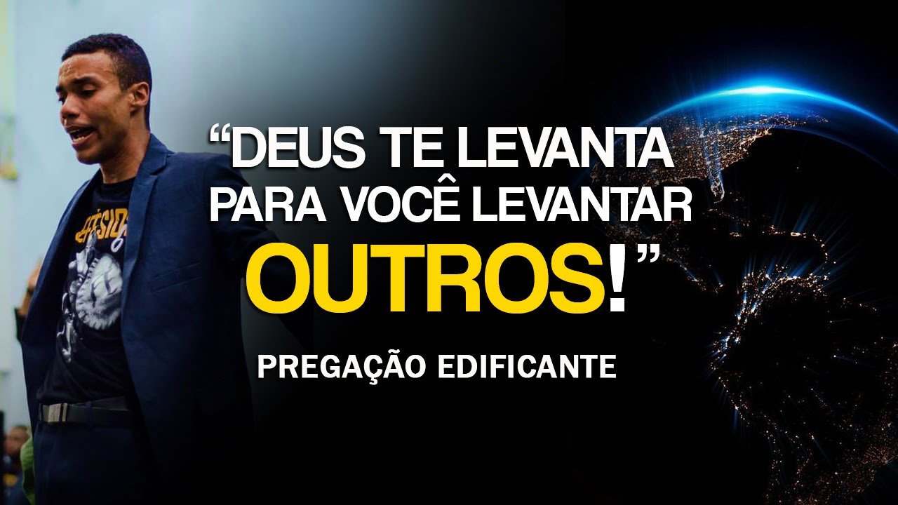 PREPARE-SE: Deus vai te levantar para você levantar outros (Pregação Edificante)