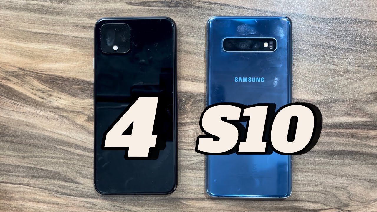Google Pixel 4 vs Samsung Galaxy S10 in 2024