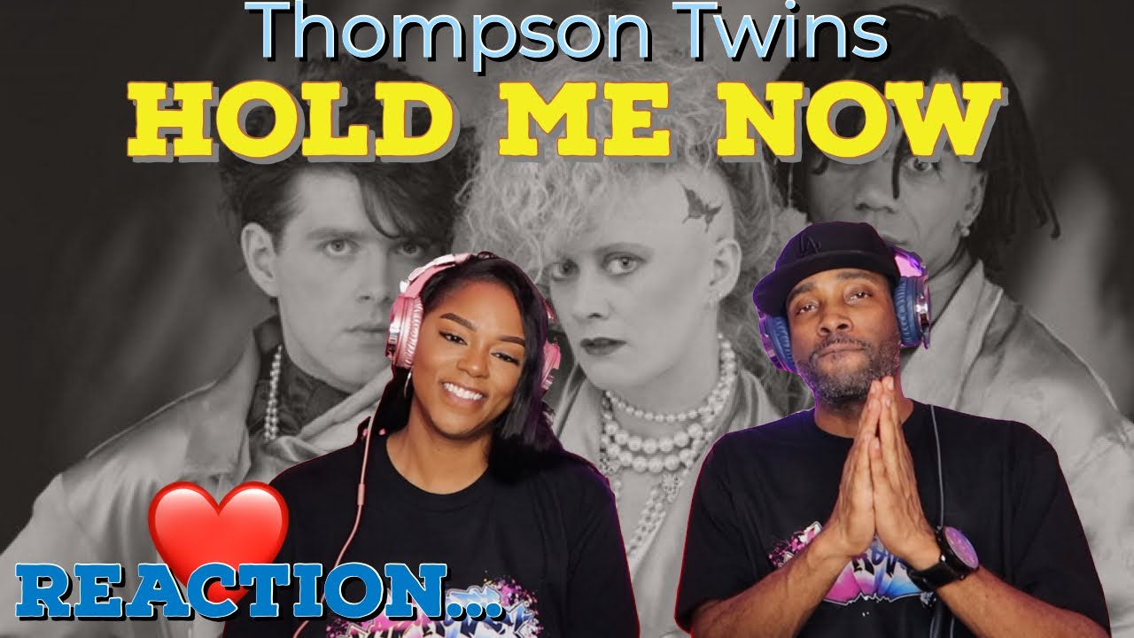 First time hearing Thompson Twins 