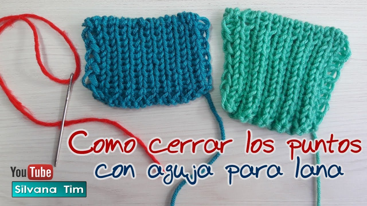 Cómo REMATAR / CERRAR los puntos con Aguja Lanera - Tutorial de TEJIDO A DOS AGUJAS