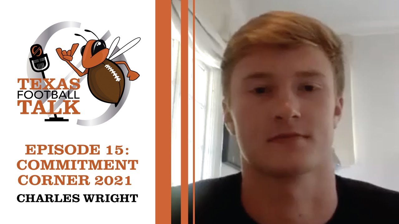Interview with 2021 Texas Longhorns Commit Quarterback Charles Wright&mdash;Texas Football Talk