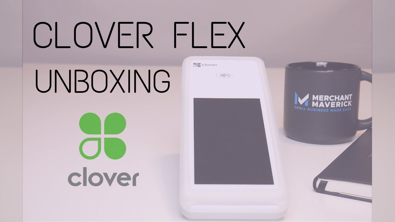 Unboxing the New Clover Flex POS 2019