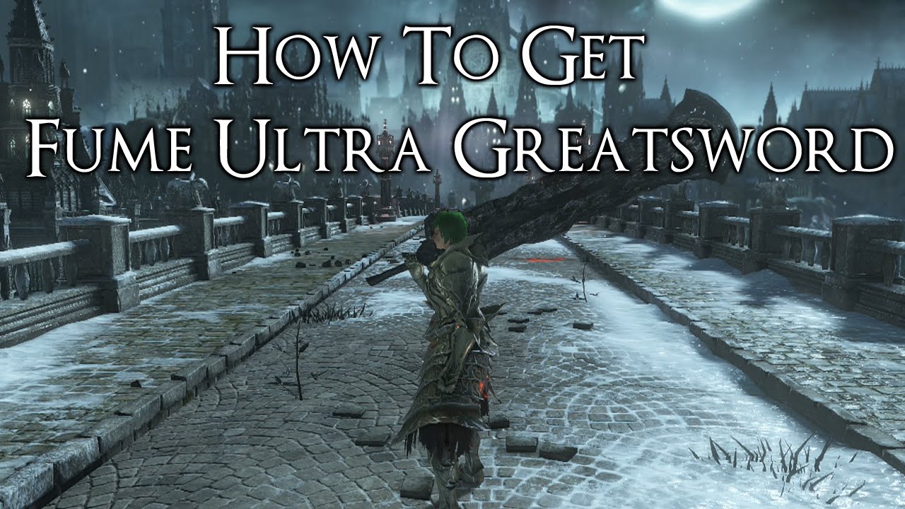 Dark Souls 3 How To Get  Fume Ultra Greatsword