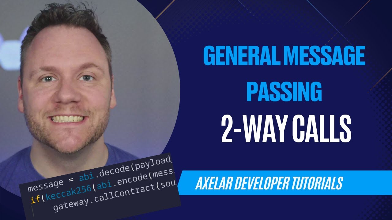 2-Way Calls Using General Message Passing - Axelar Developer Tutorials
