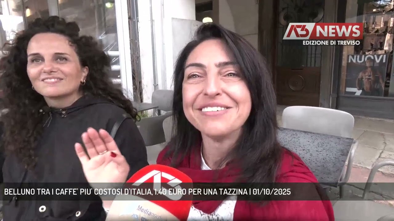 BELLUNO TRA I CAFFE' PIU' COSTOSI D'ITALIA, 1.40 EURO PER UNA TAZZINA | 01/10/2025
