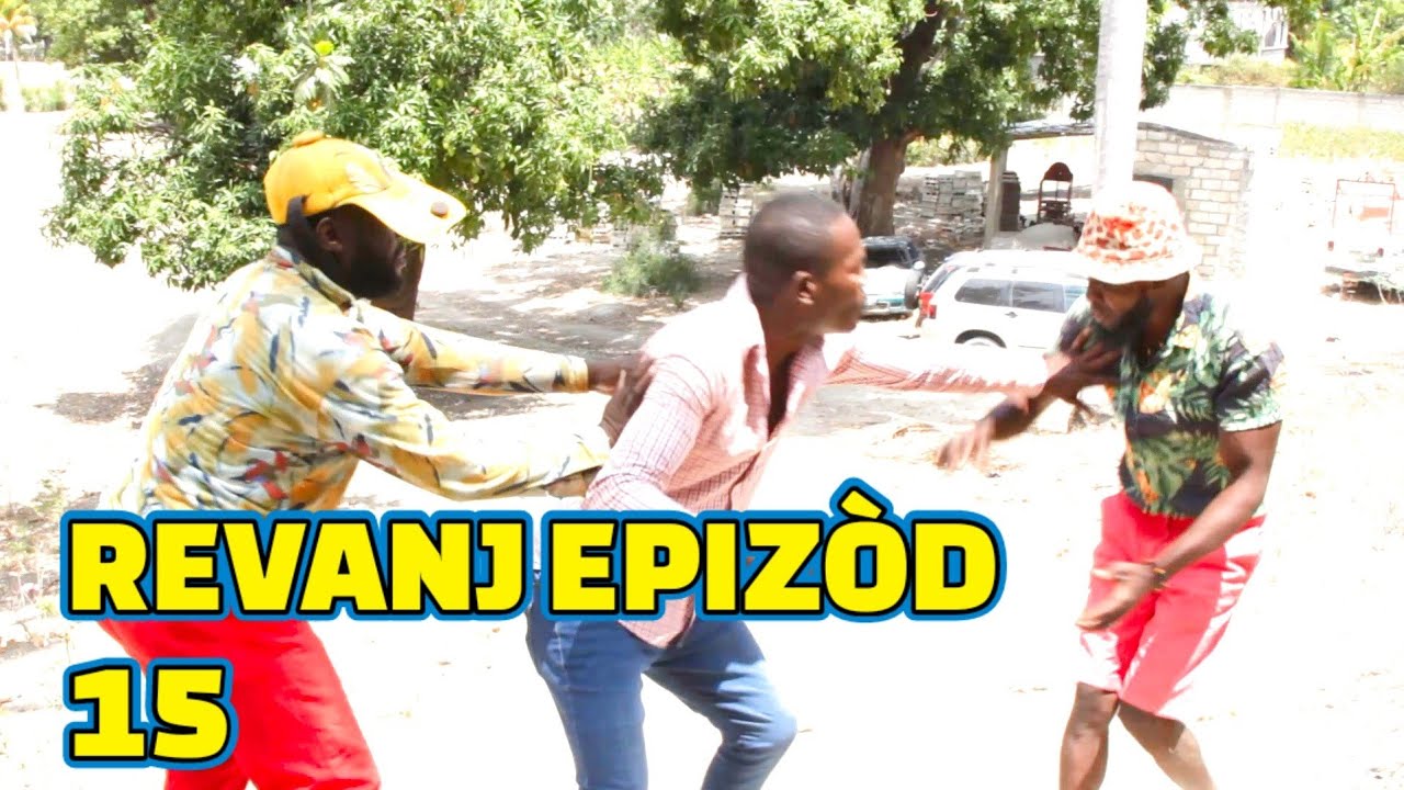 REVANJ FULL EPISODE #15 FEYTON 2023, GEN KOZE JODIA.  DEMA/ PAGA/ TINE/ CHÈLBÈ/ KALABWA/ LALA