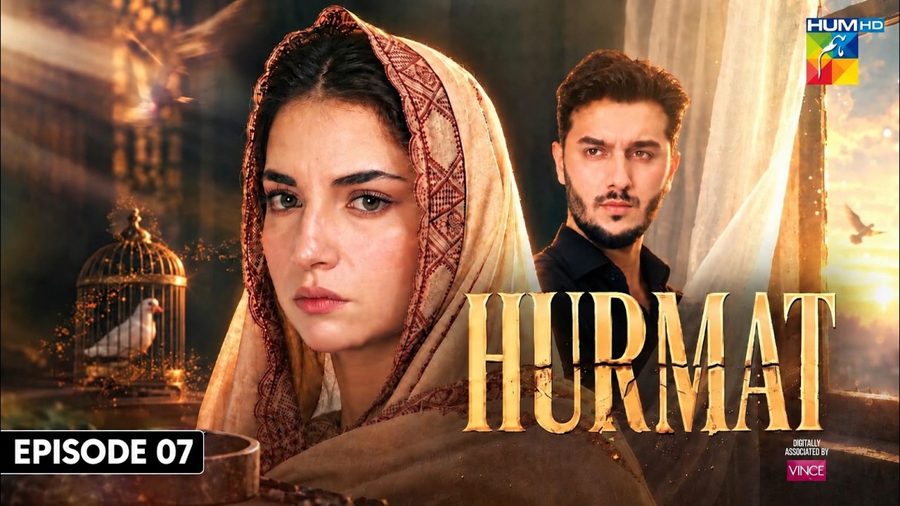 Hurmat - Episode 07 [ Eng Sub ] - 21st Oct 2026 - [ Dananeer Mobeen & Shahveer Jafry ] - HUM TV