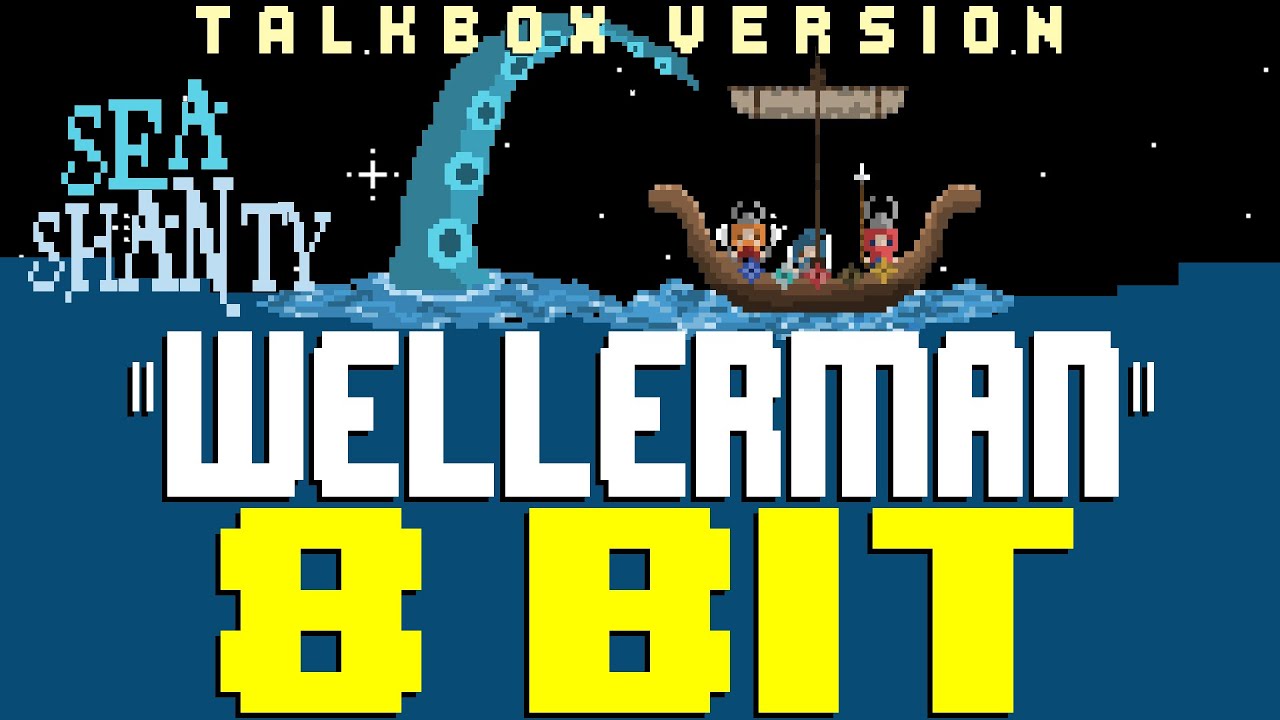 Wellerman Sea Shanty (Talkbox Cover) [8 Bit Tribute to Nathan Evans & The Longest Johns]