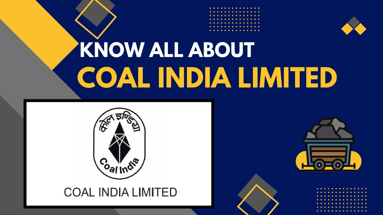 Know All About Coal India Limited In Under 10 Minutes