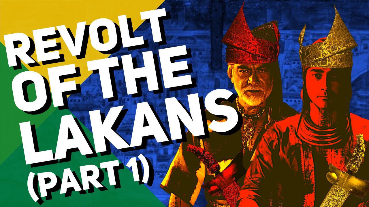 The Revolt of the Lakans! [Tondo Conspiracy Part 1] 🇵🇭