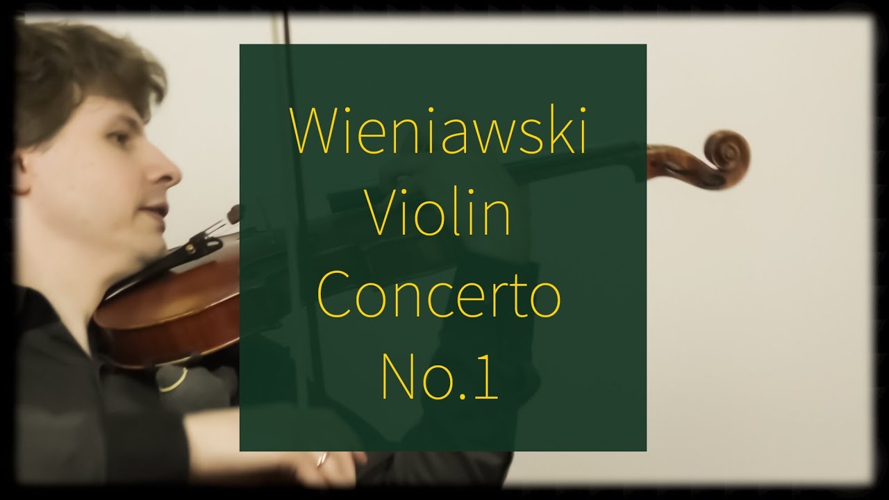 Wieniawski Violin Concerto No.1 in F sharp minor.First Movement