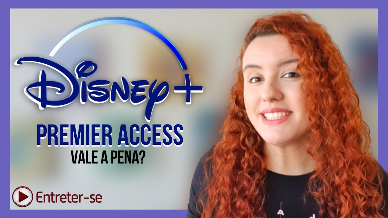 VANTAGENS E DESVANTAGENS DE ASSINAR O PREMIER ACCESS DO DISNEY PLUS!
