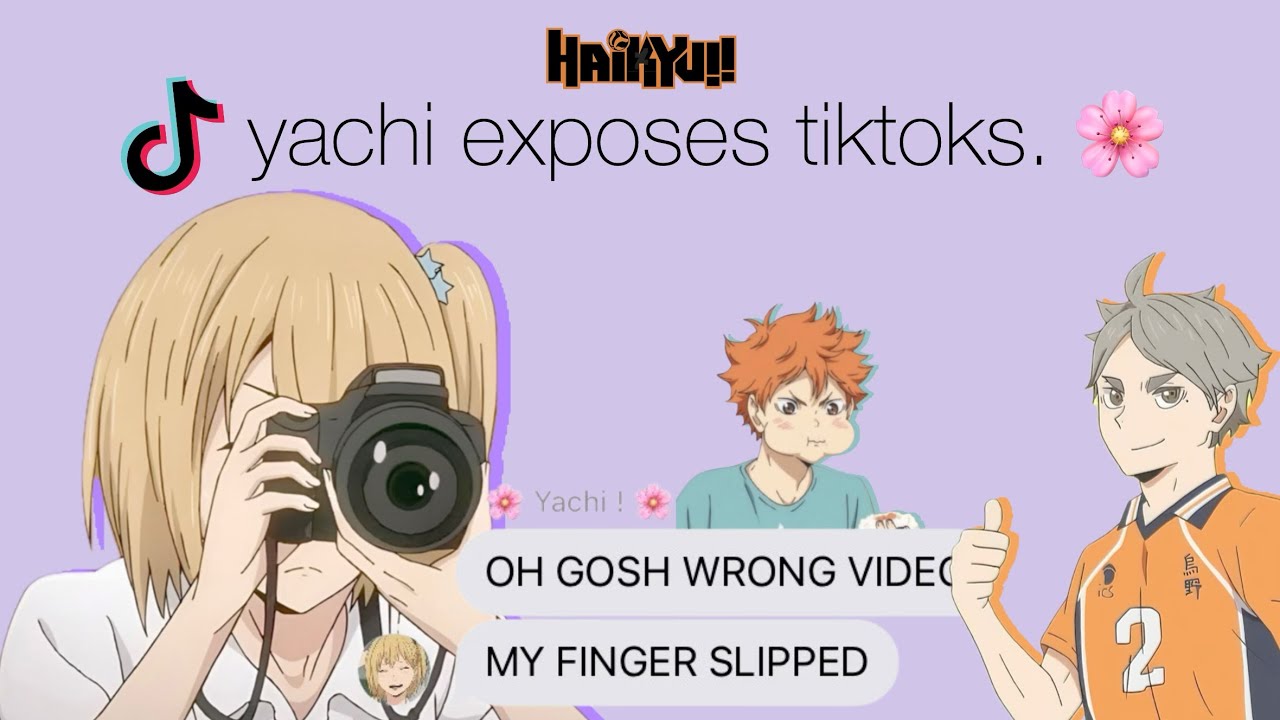 Yachi Exposes Everyone’s TikToks. 🌸 (Haikyuu!!)