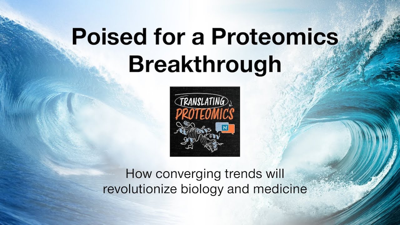 Poised for a Proteomics Breakthrough: Translating Proteomics Episode 1