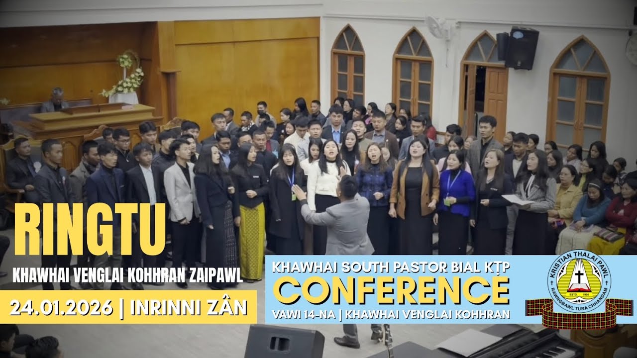 Ringtu - Khawhai Venglai Kohhran Zaipawl || Bial Conference || 2026