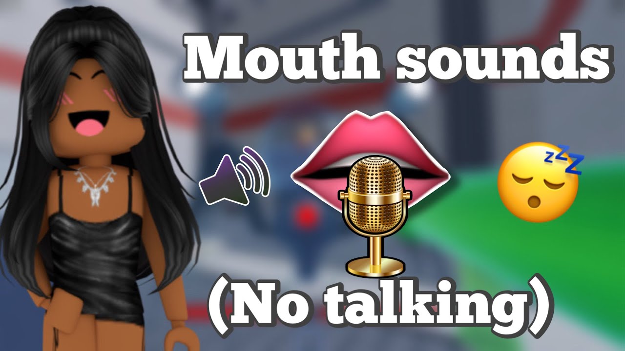 Roblox MOUTH SOUNDS ASMR (very tingly)