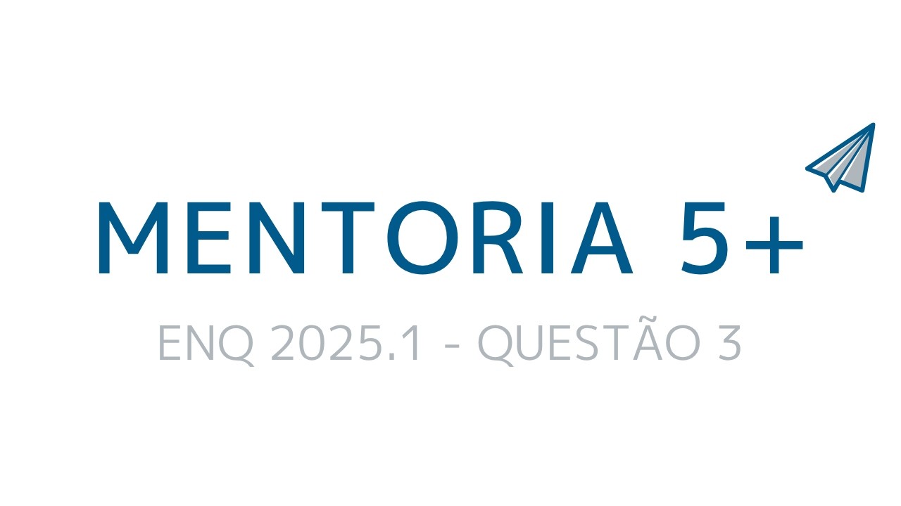 ENQ 2025.1 - EQUAÇÃO DIOFANTIINA | MENTORIA 5+ ENQ 2026