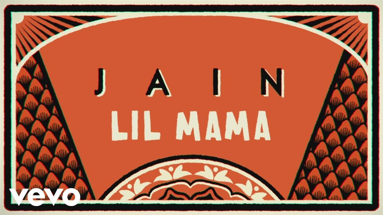 Jain - Lil Mama (Lyrics Video)