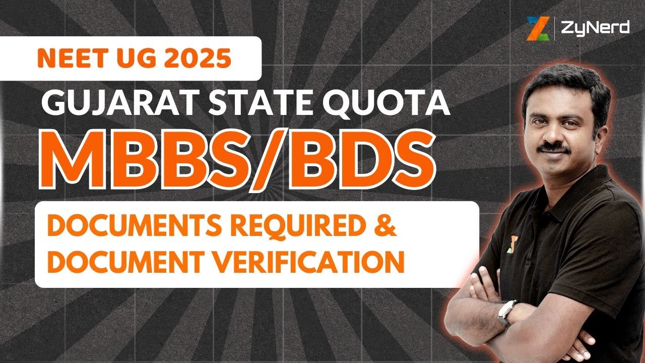 Gujarat State Quota (MBBS/BDS) | Documents Required & Document Verification | NEET UG &ndash; 2025
