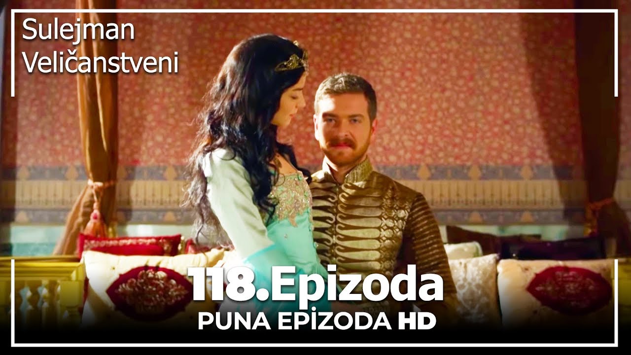 Sulejman Veličanstveni Epizoda 118 Sa prevodom