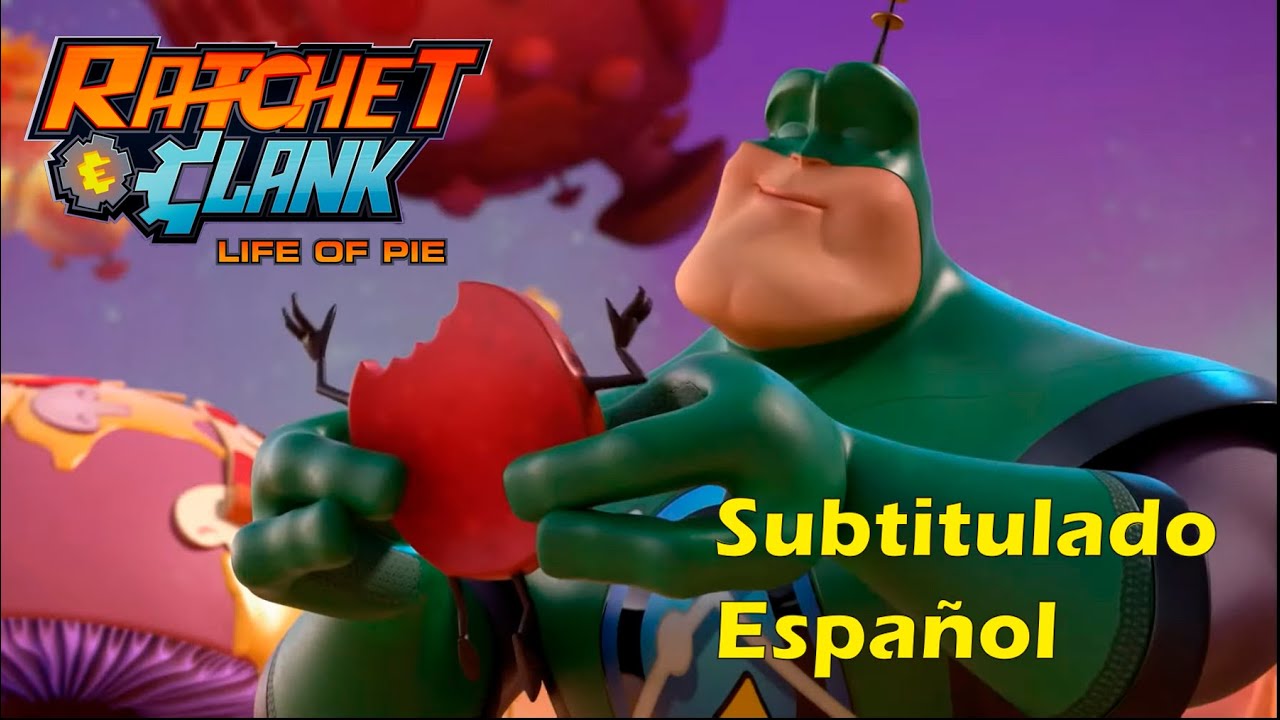 Ratchet & Clank Life of Pie: Sub español.