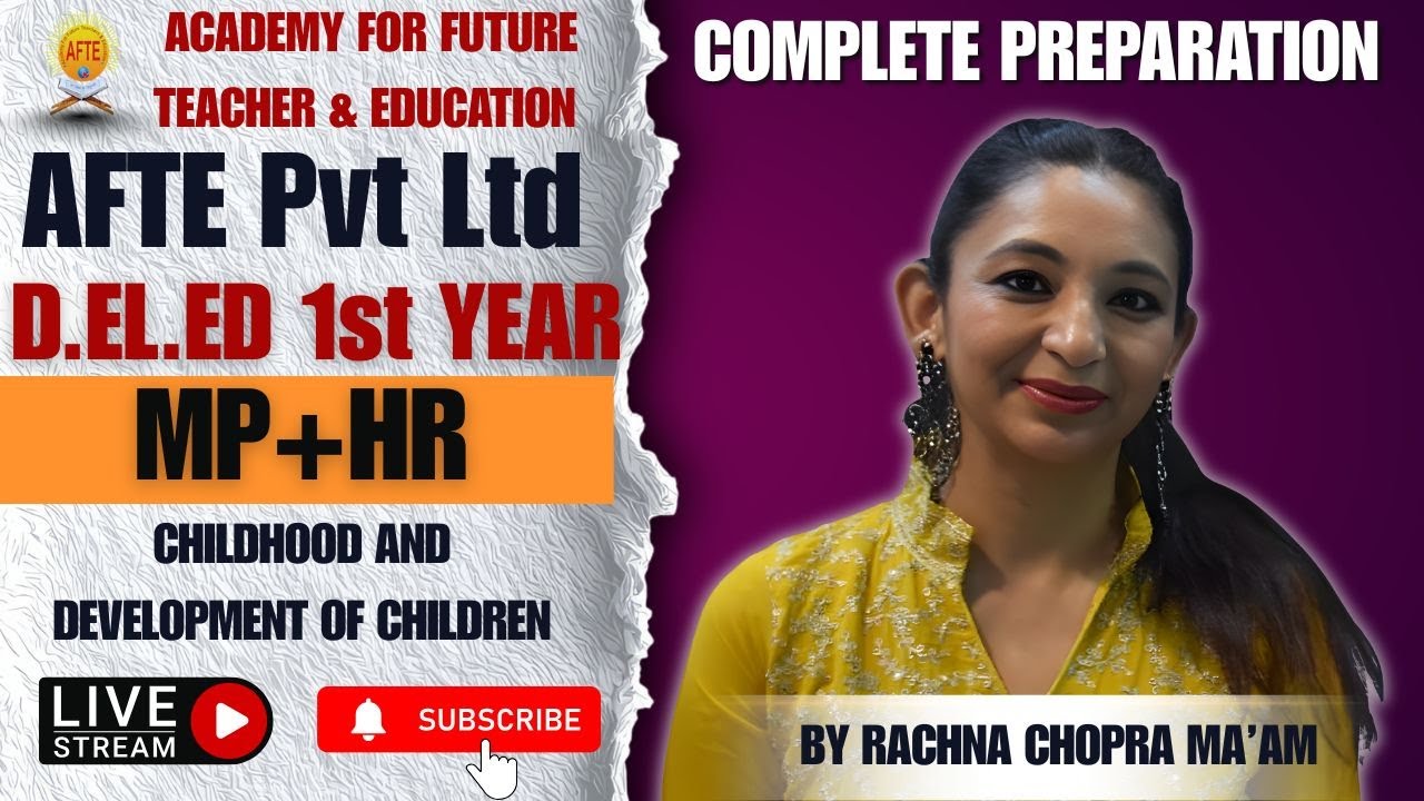 D.El.Ed 1st Year L-03 | Full Concept Clear | Rachna Chopra Mam | AFTE Institute