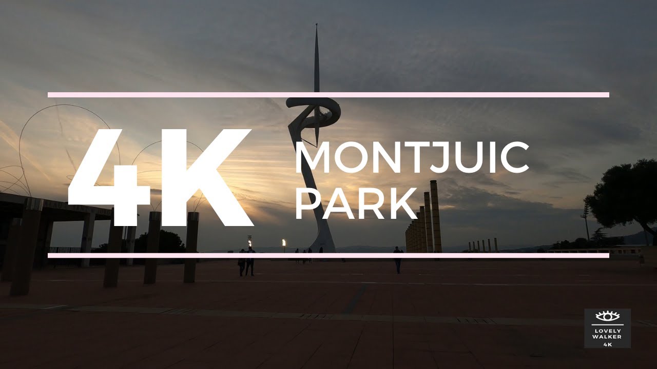 BARCELONA CITY WALK [4K] - Montjuic Park  -  Spain.