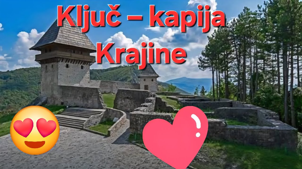 ❓️Ključ – čuvar Krajine  💯  Grad gdje se duša odmori⚡️⚡️