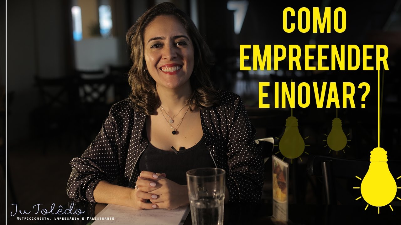 Nutricionista: Como Empreender e Inovar? #DicaDaJu