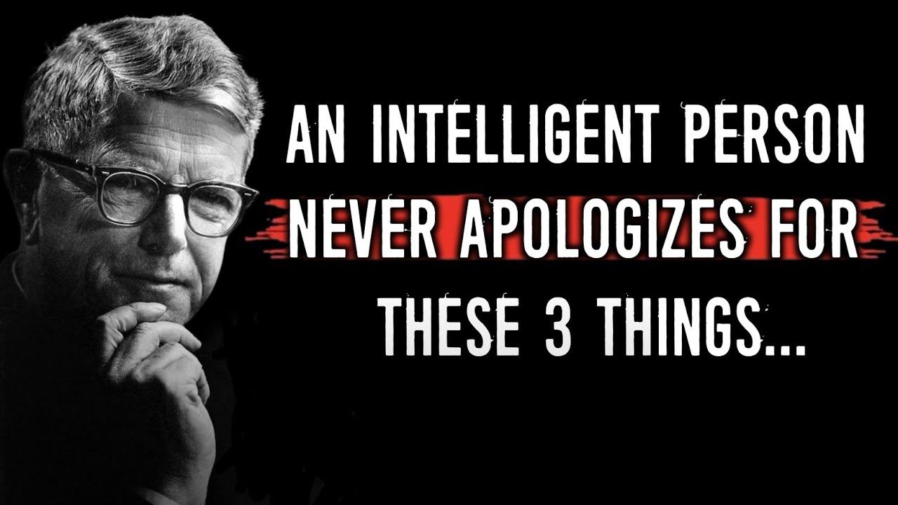 An Intelligent Person Never Apologizes for These 3 Things (Powerful Life Quotes)