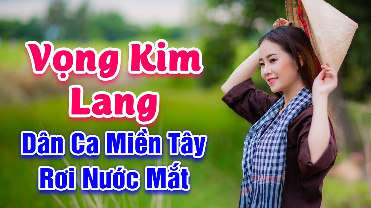 Nhạc Sống Miền Tây - Vọng Kim Lang, Vọng Cổ Buồn - Nghe Mà Rơi Nước Mắt