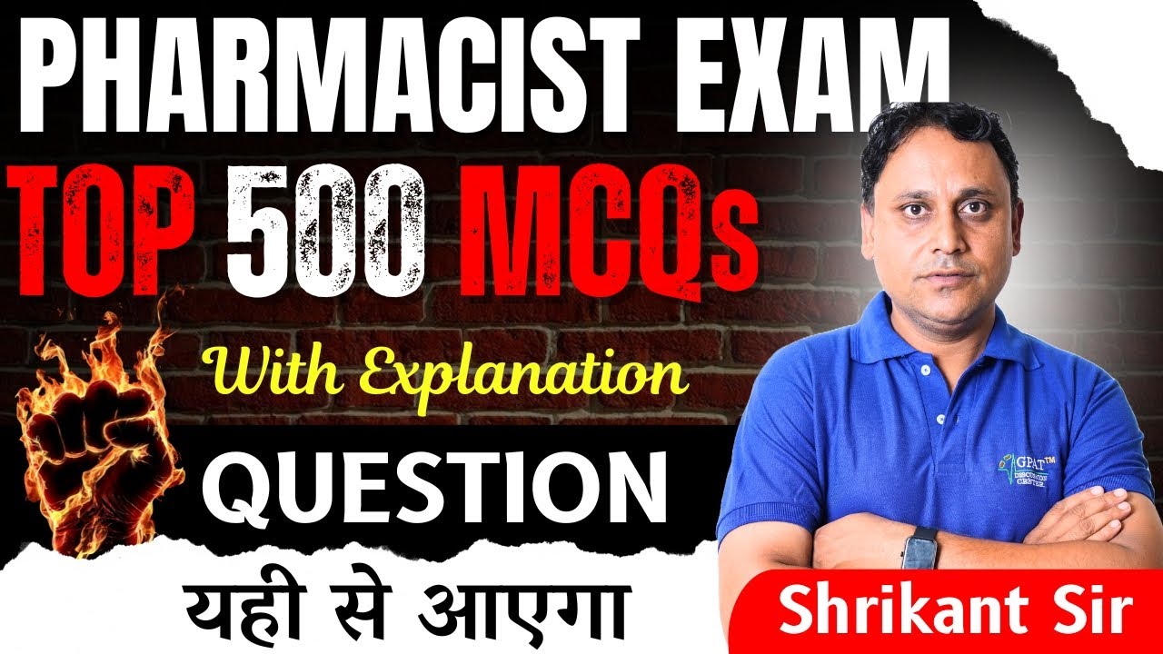 Pharmacist Exam | TOP 500 MCQs With Explanation | Most Expected Questions for 2025 Exam