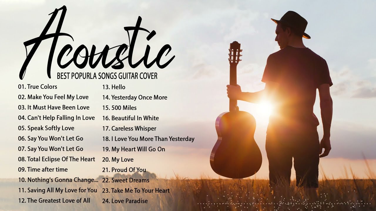 Guitar Acoustic Songs 2022 - Best Acoustic Cover Of Popular Love Songs Of All Time