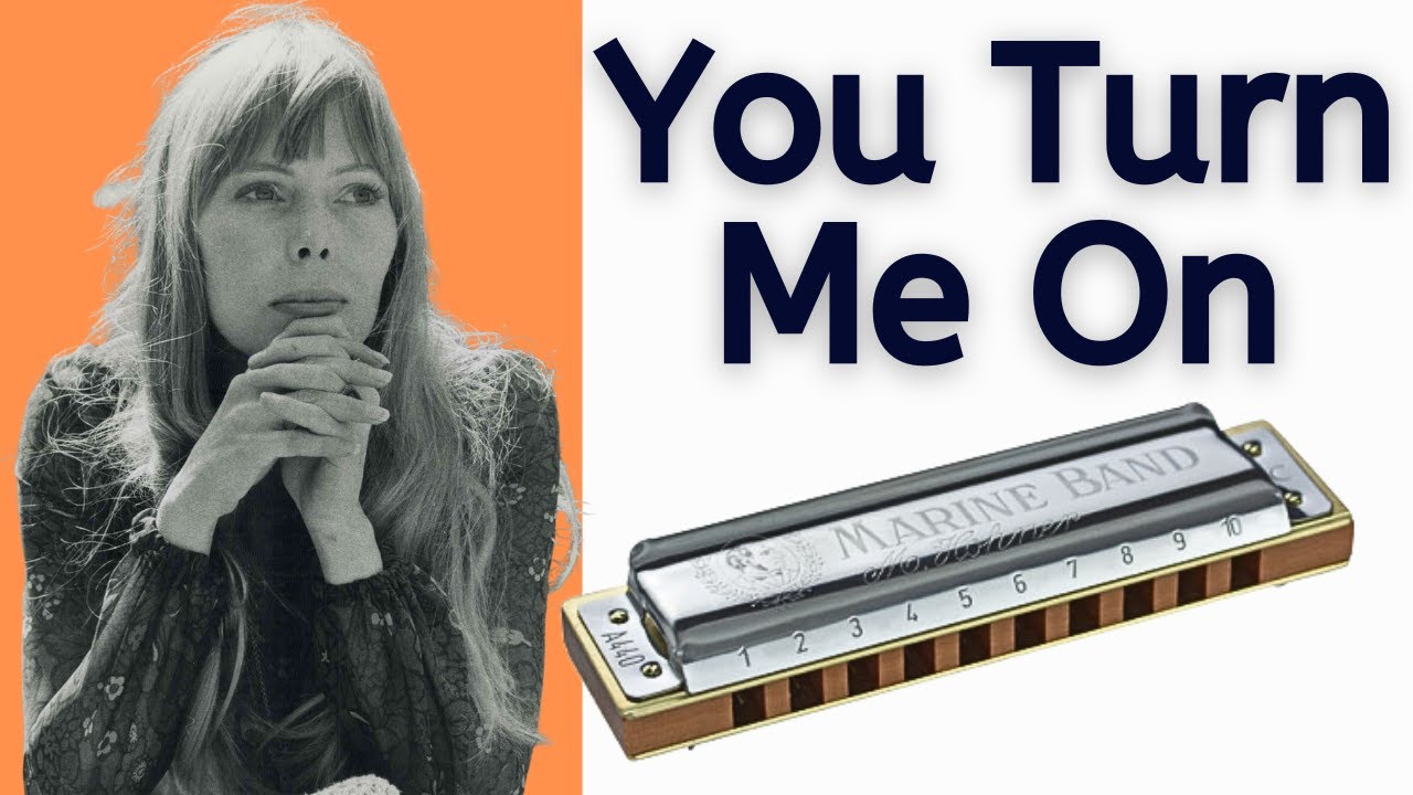 Harmonica You Turn Me On (I'm A Radio) by Joni Mitchell - How to Play