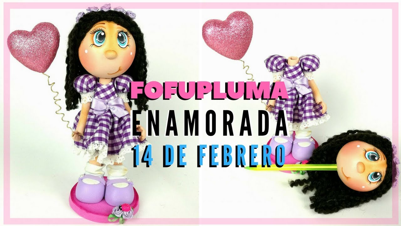 FOFUPLUMA ENAMORADA * REGALO SAN VALENTIN * 14 DE FEBRERO