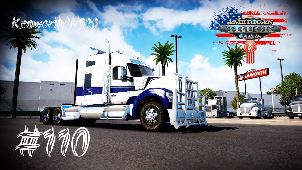 ATS :2024  Купил  Kenworth W990 #110