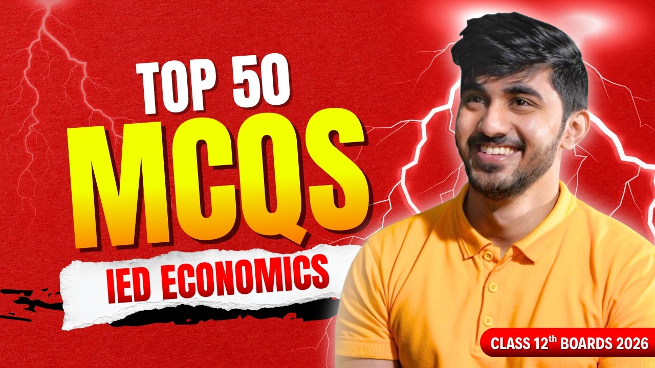 TOP 50 MCQ - INDIAN ECONOMIC DEVELOPMENT  | CLASS 12 CBSE BOARDS 2025-26