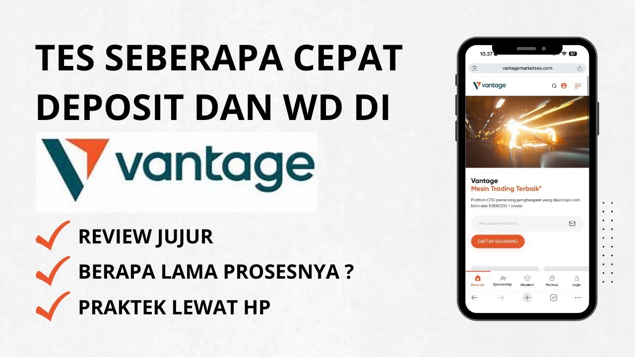 Tes Deposit & Withdraw di Vantage | Secepat Apa Prosesnya?