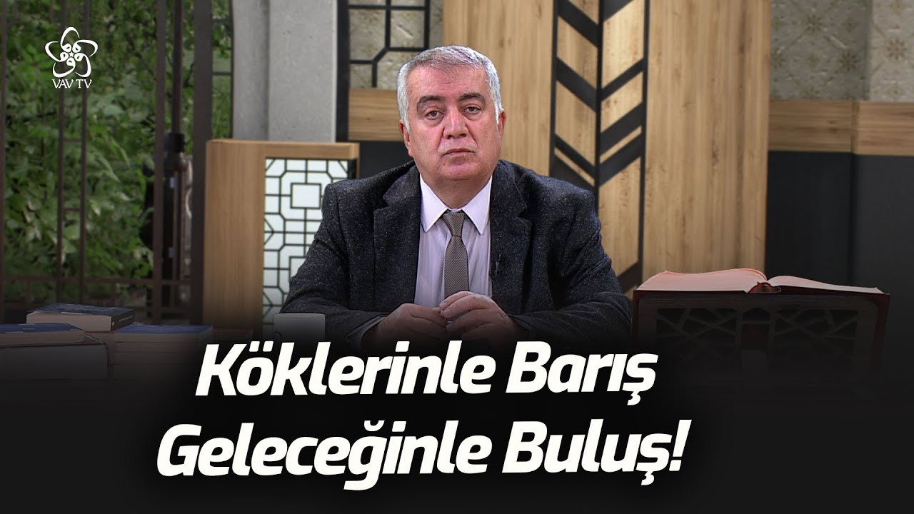 Köklerinle Barış Geleceğinle Buluş! | Aramızdaki Kelimeler (54. Bölüm)