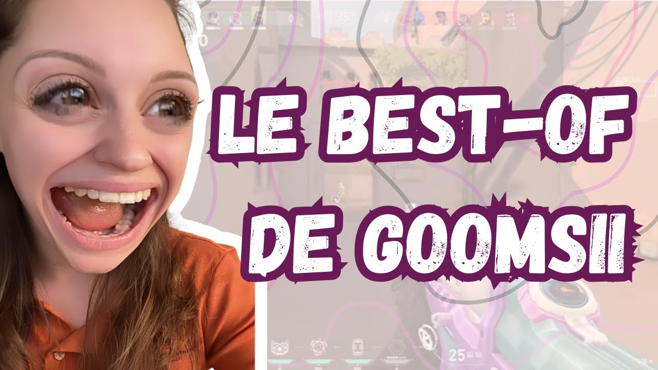 LE BEST-OF DE GOOMSII #1